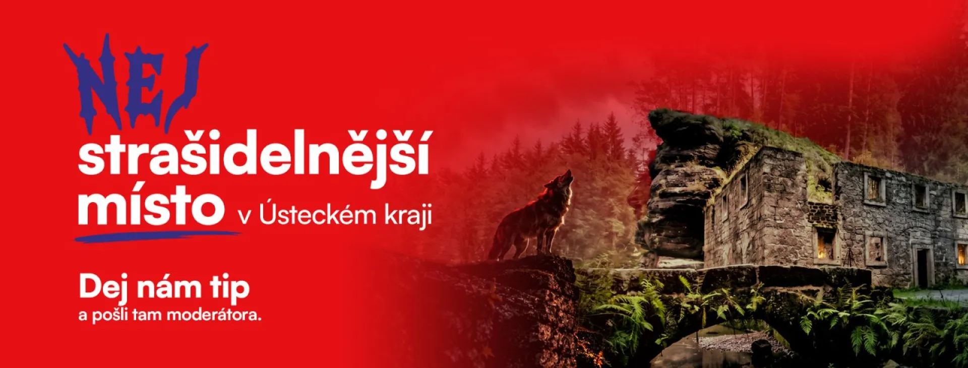 Hledáme nejstrašidelnější místo!